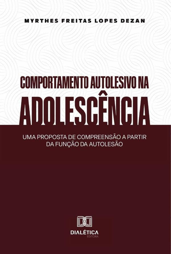 Comportamento Autolesivo Na Adolesc?ncia | MyrthesFreitasLopes Dezan