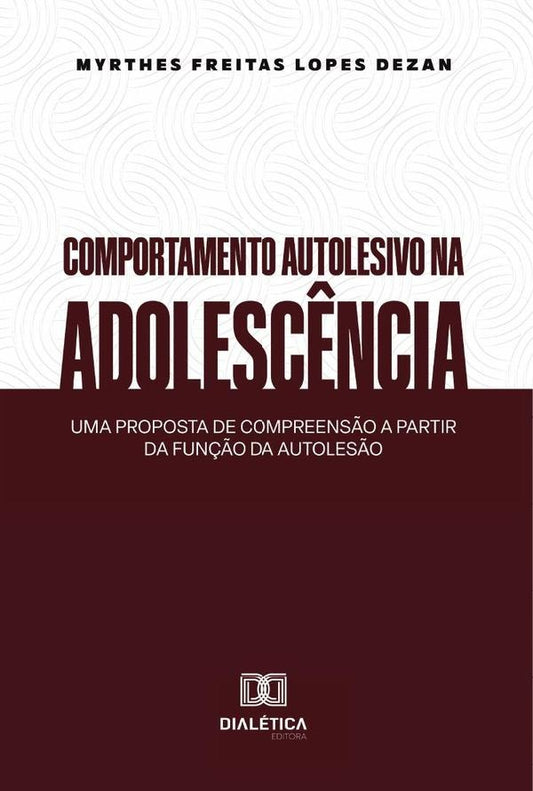 Comportamento Autolesivo Na Adolesc?ncia | MyrthesFreitasLopes Dezan