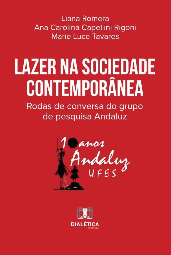 Lazer Na Sociedade Contempor?nea | Liana Romera