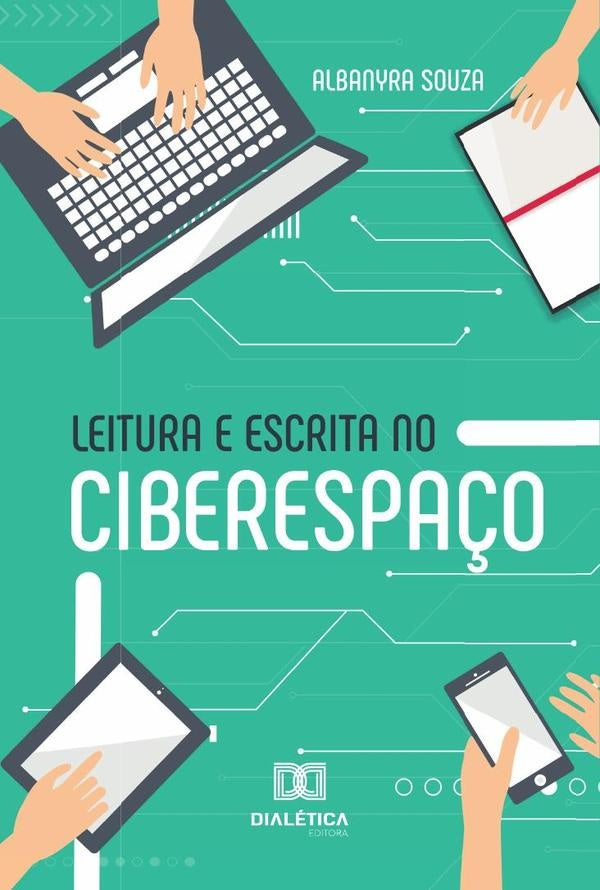 Leitura E Escrita No Ciberespa?o | Albanyra Souza