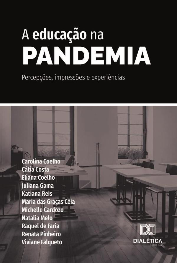 A Educa??o Na Pandemia | CarolinaGoulart Coelho