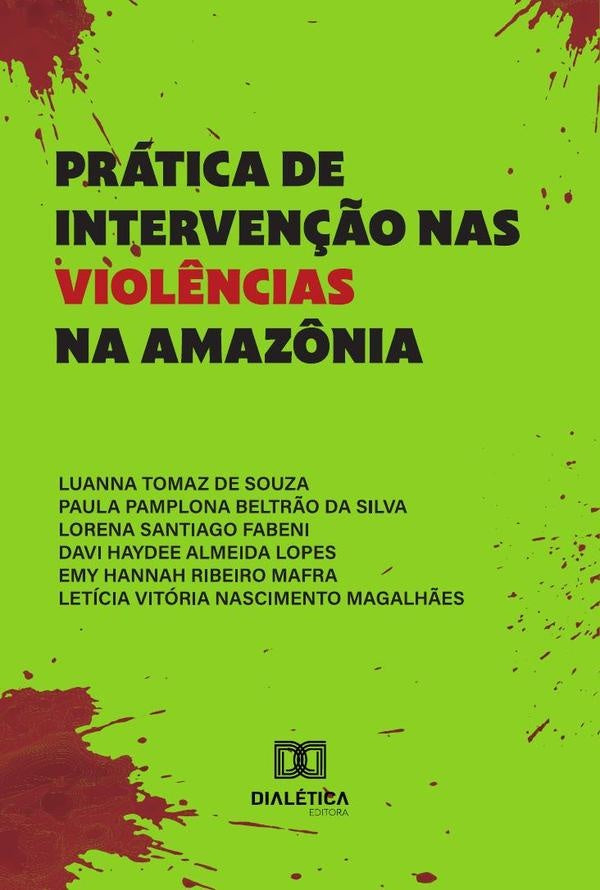 Pratica De Interven??o Nas Viol?ncias Na Amaz?nia | LuannaTomazDe Souza
