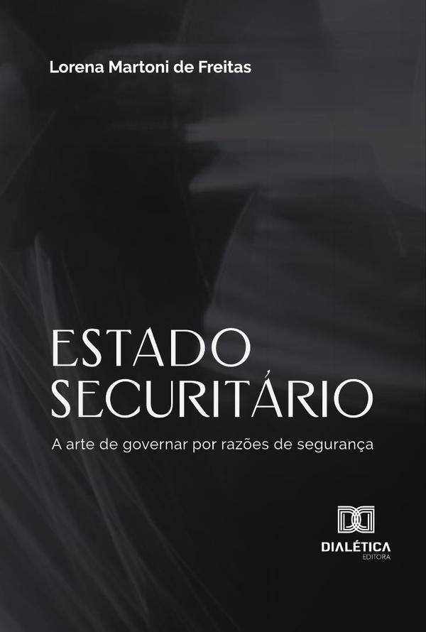 Estado Securitario | LorenaMartoniDe Freitas