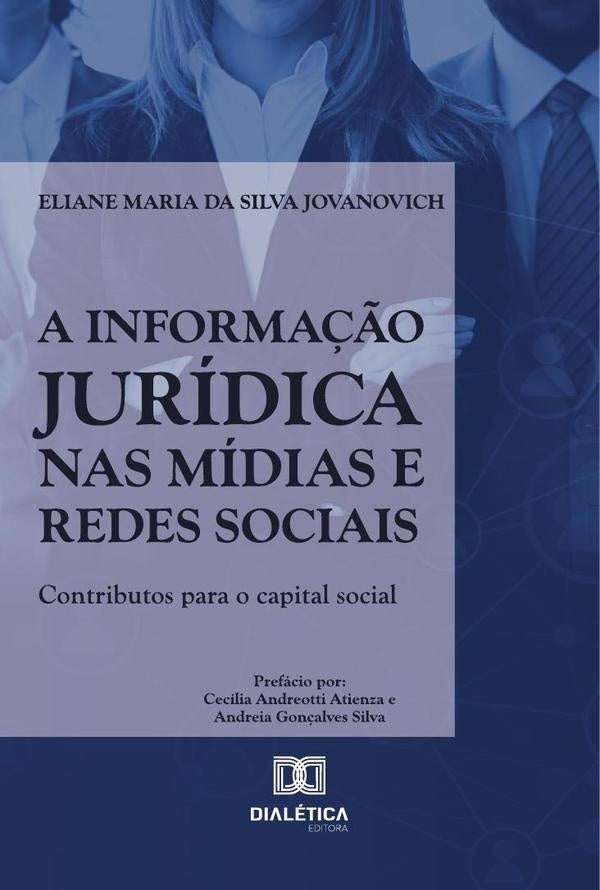 A Informa??o Juridica Nas Midias E Redes Sociais | ElianeMariaDaSilva Jovanovich