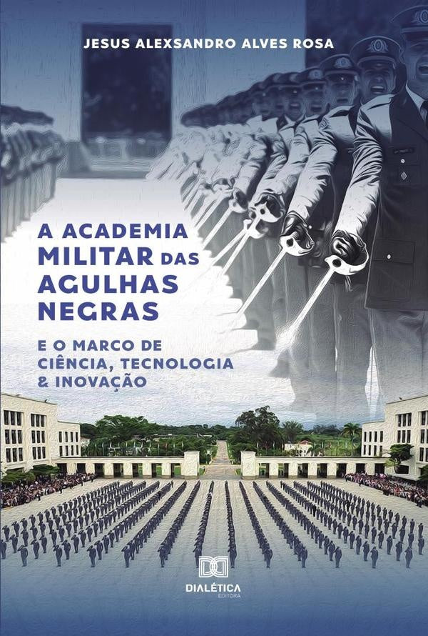 A Academia Militar Das Agulhas Negras E O Marco De Ci?ncia, Tecnologia & Inova??o | JesusAlexsandroAlves Rosa