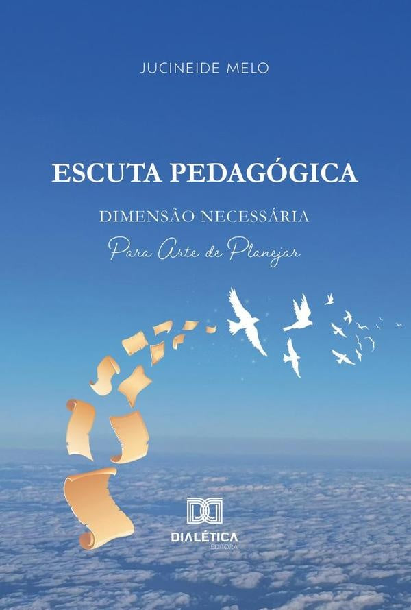 Escuta Pedagogica | Jucineide Melo