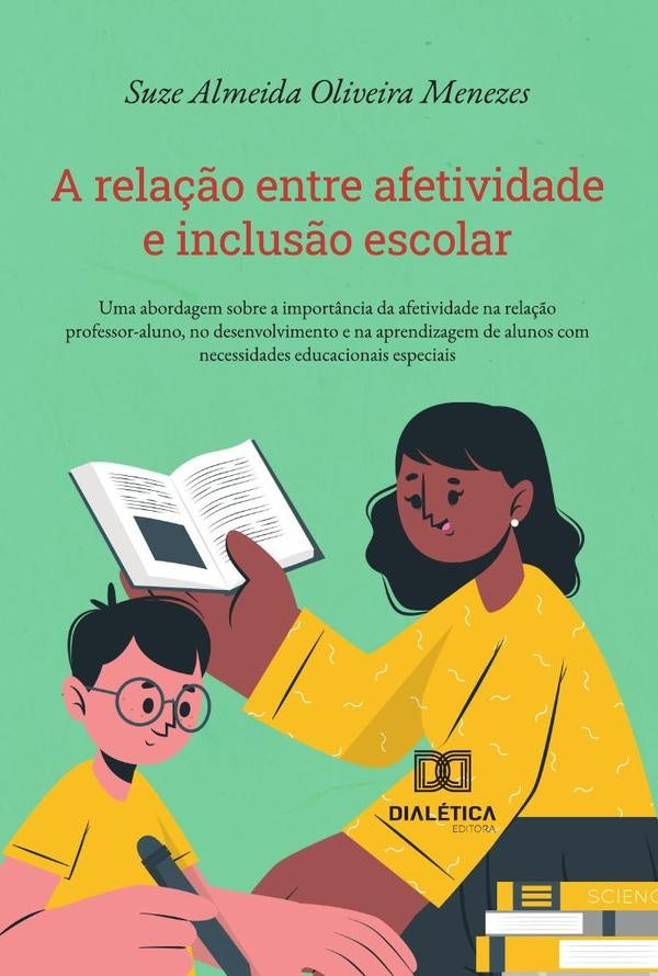 A Rela??o Entre Afetividade E Inclus?o Escolar | SuzeAlmeidaOliveira Menezes