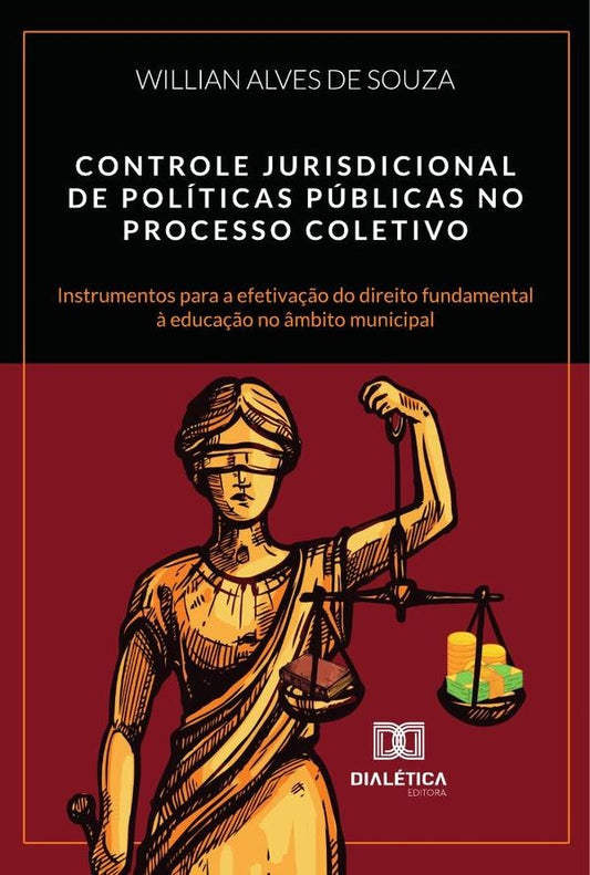 Controle Jurisdicional De Politicas Publicas No Processo Coletivo | WillianAlvesDe Souza