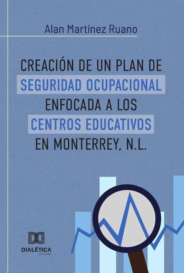 Creacion de un plan de Seguridad Ocupacional enfocada a los centros educativos en Monterrey, N.L. | AlanMartinez Ruano