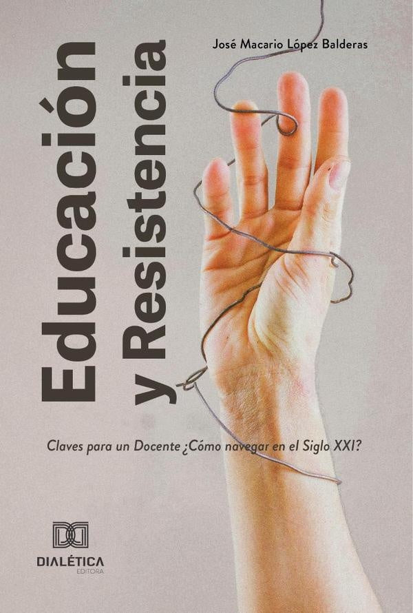 Educacion y Resistencia | JoseMacarioLopez Balderas