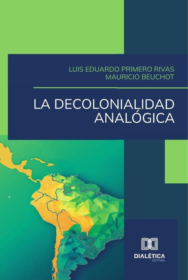 La decolonialidad analogica | LuisEduardoPrimero Rivas