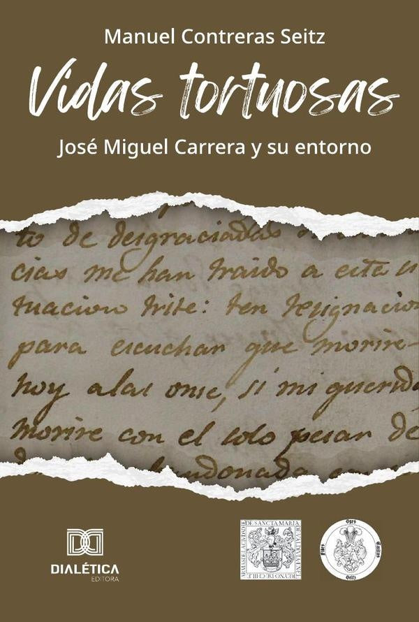 Vidas tortuosas | Manuel Contreras-Seitz