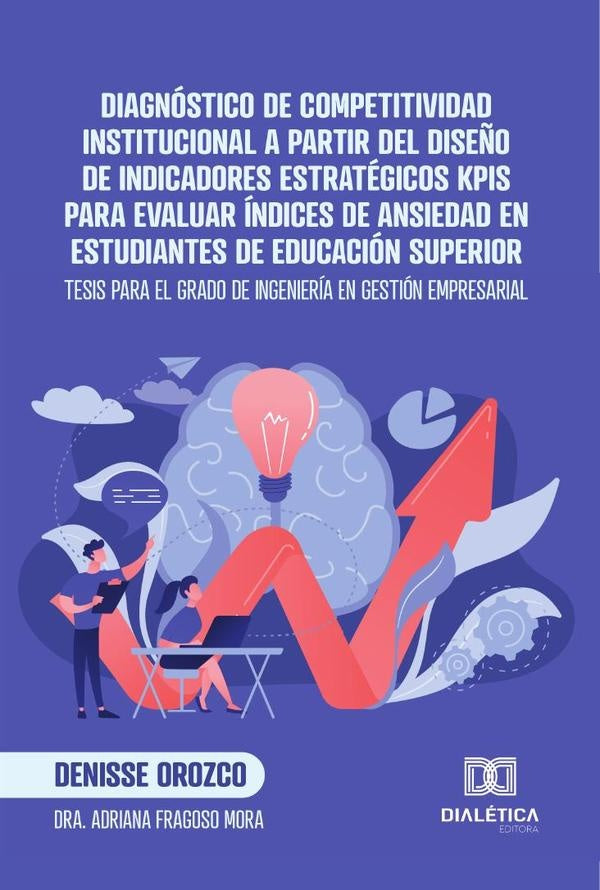 Diagnostico de Competitividad Institucional a partir del dise?o de indicadores estrategicos KPIs par | Denisse Orozco