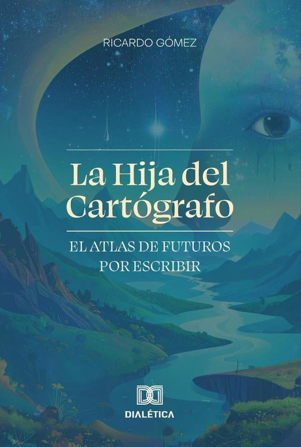 La Hija del Cartografo | Ricardo Gomez
