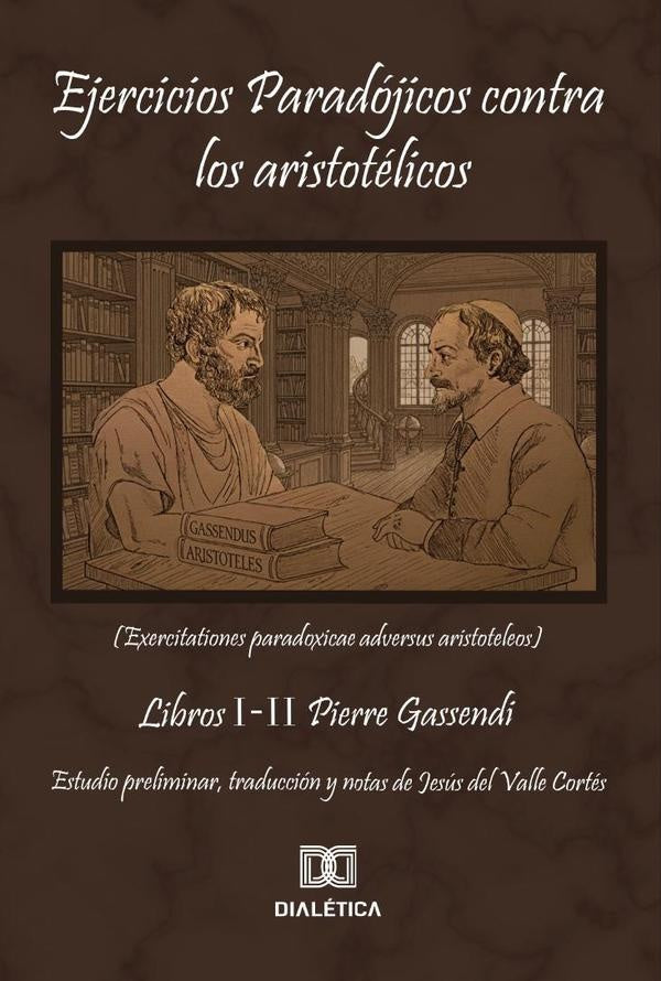 Ejercicios Paradojicos contra los Aristotelicos | JesusDelValle Cortes