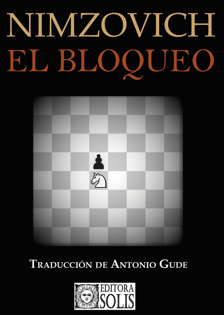 El Bloqueo | Aaron Nimzovitsch