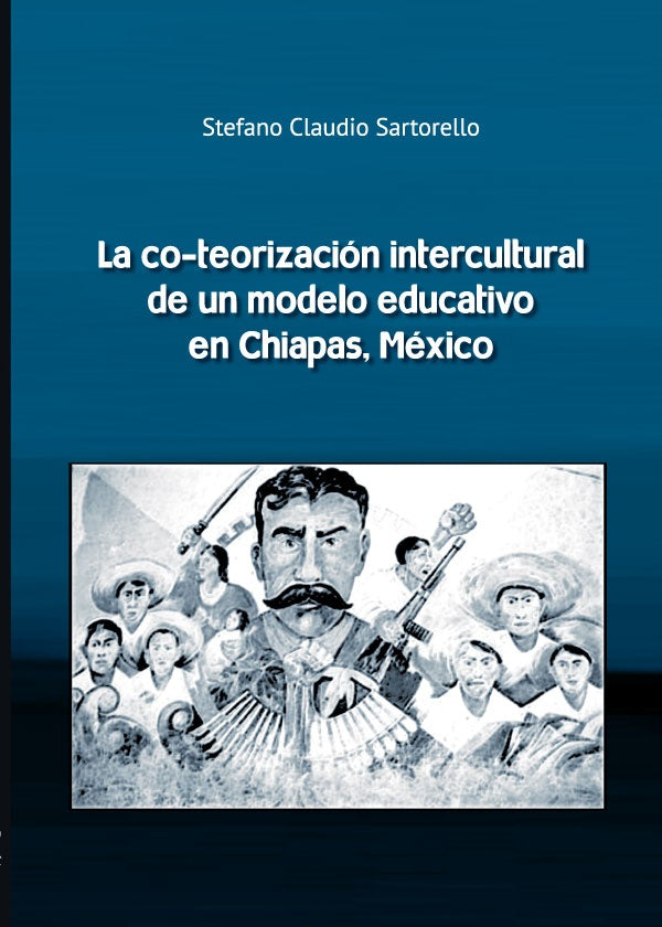 La co-teorizacion intercultural deun modelo educativo en Chiapas,Mexico. | StefanoClaudio Sartorello