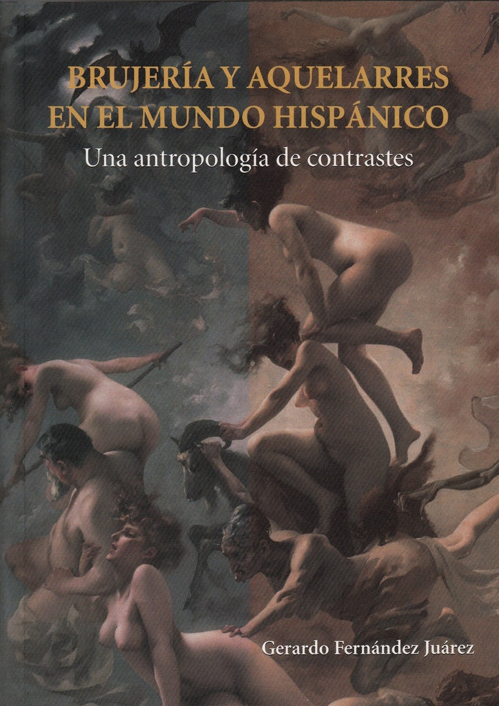 Brujeria y aquelarres en el mundo hispanico | GerardoFernandez Juarez