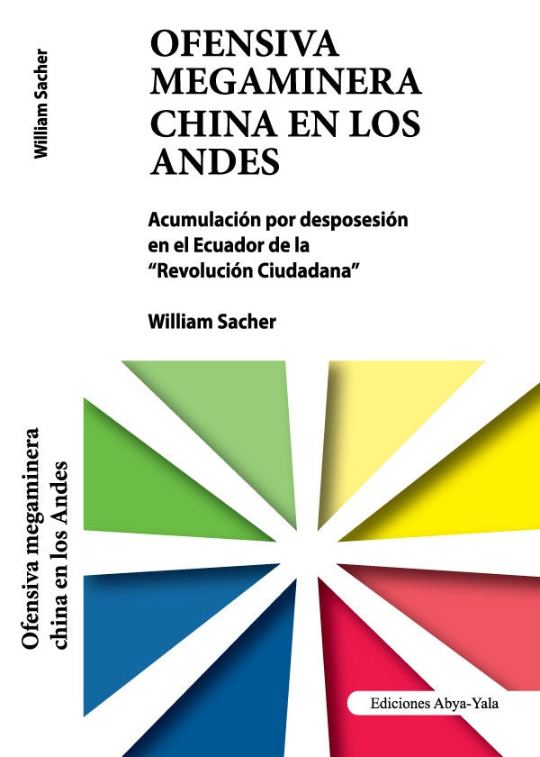 Ofensiva megaminera China en los Andes | William Sacher