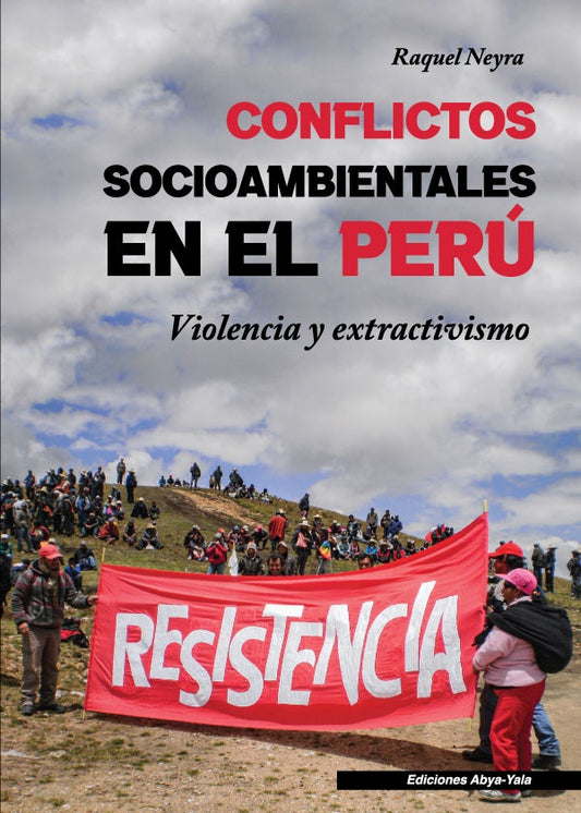 Conflictos socioambientales en el Peru | Raquel Neyra