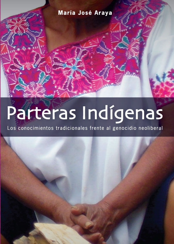 Parteras indigenas | MariaJose Araya