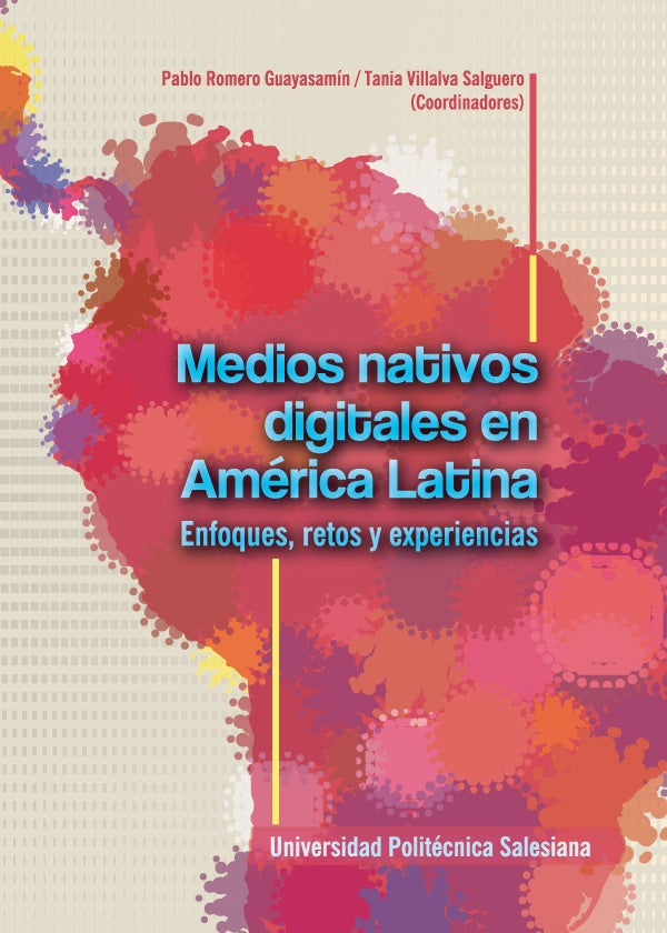 Medios nativos digitales en America Latina | Tania Villalva