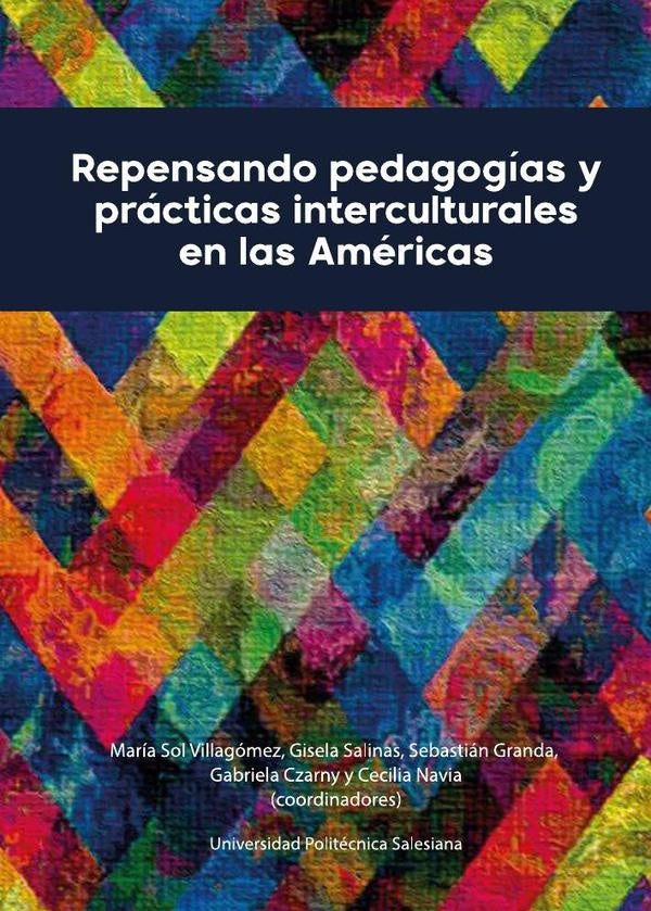 Repensando pedagogias y practicas interculturales en las Americas | MariaSol Villagomez