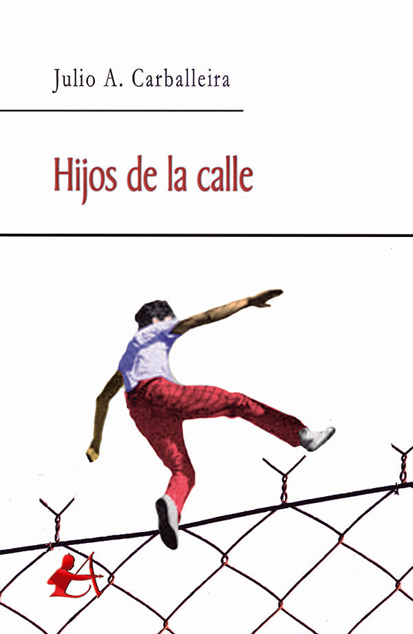 Hijos de la calle | JulioA. Carballeira
