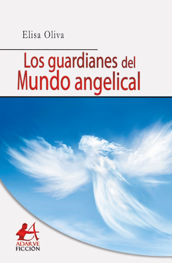 Los guardianes del mundo angelical | Elisa Oliva