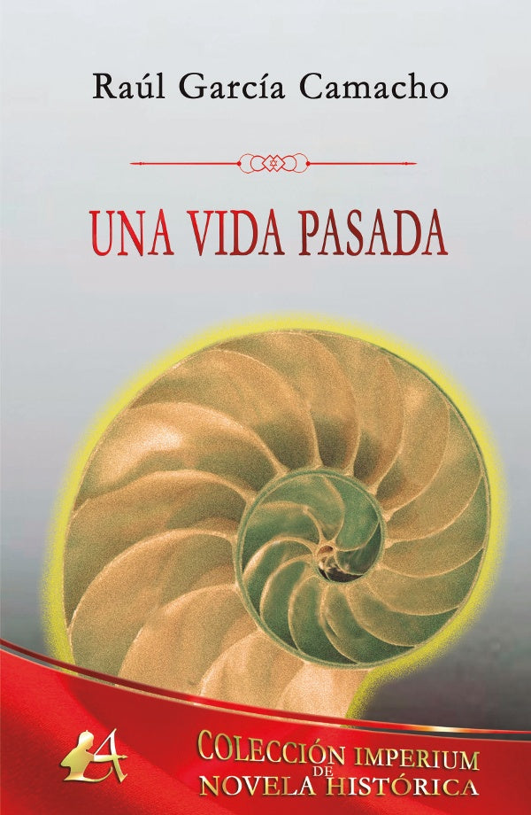 Una vida pasada | RaulGarcia Camacho
