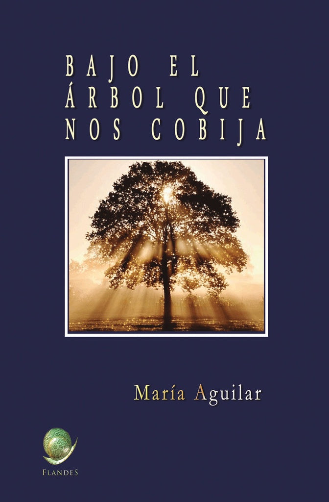 Bajo el arbol que nos cobija. | MariaAguilar Peralta