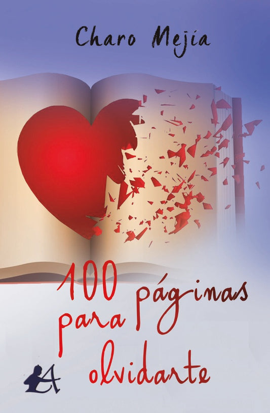 100 paginas para olvidarte | Charo Mejia