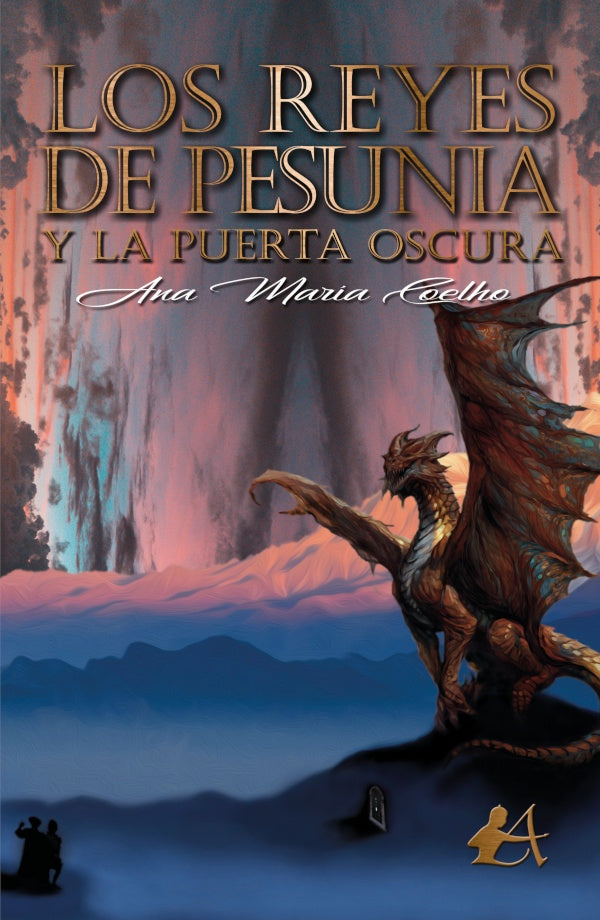 Los reyes de Pesunia y la puerta oscura | AnaMaria Coelho