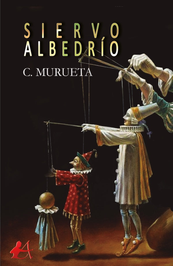 Siervo albedrio | C. Murueta
