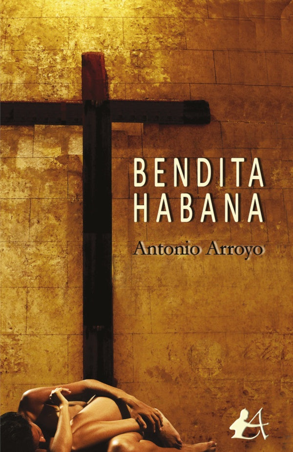 Bendita Habana | Antonio Arroyo