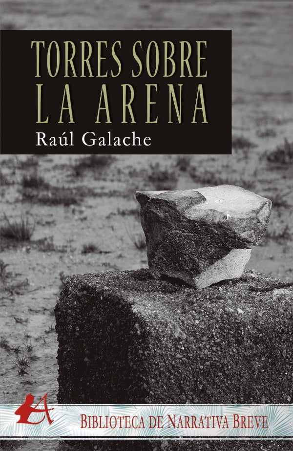 Torres sobre la arena | Raul Galache