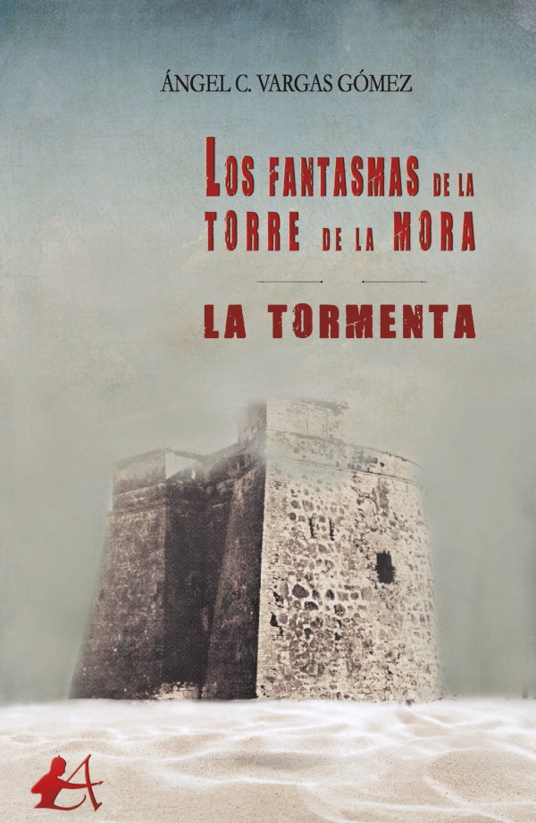 Los fantasmas de la torre de la mora | angelC.Vargas Gomez