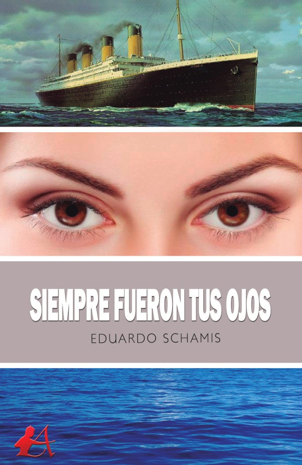 Siempre fueron tus ojos | Eduardo Schamis