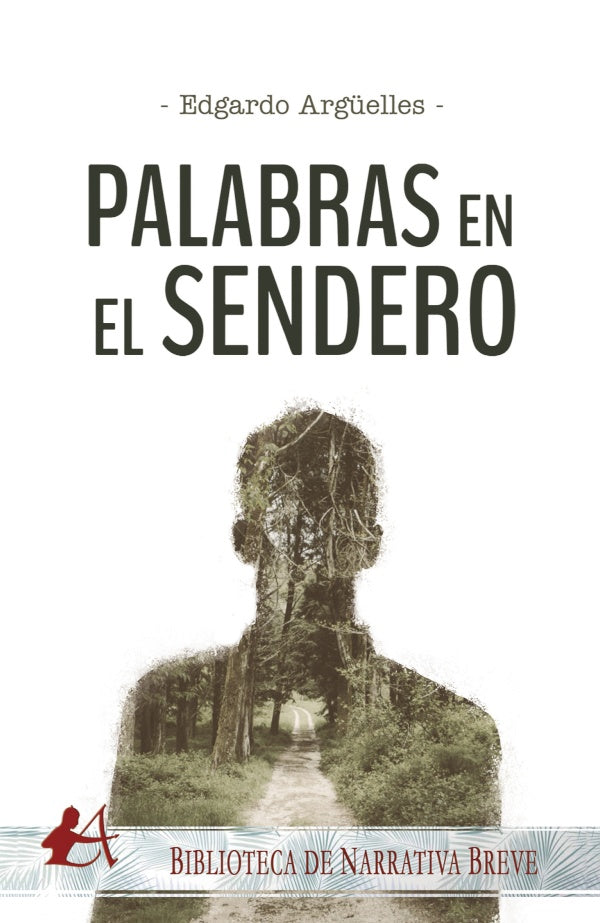 Palabras en el sendero | Edgardo Arg?elles