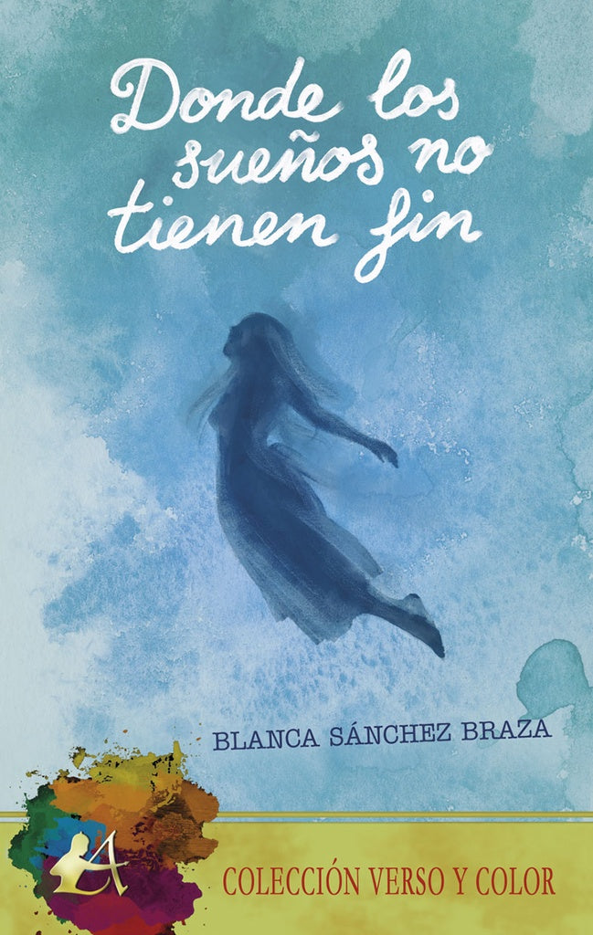 Donde los sue?os no tienen fin | BlancaSanchez Braza