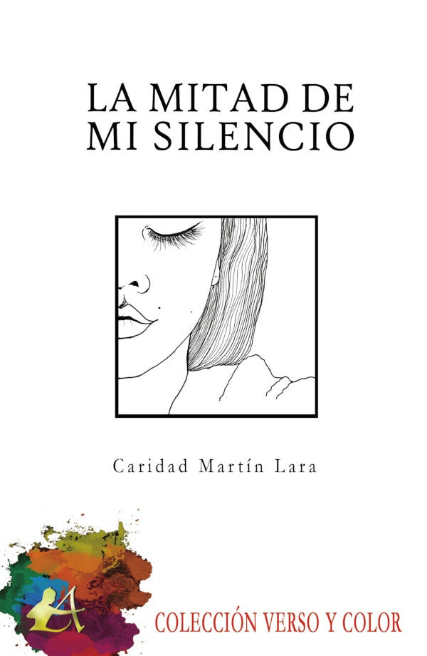 La mitad de mi silencio | CaridadMartin Lopez