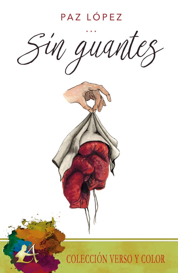 Sin guantes | Paz Lopez