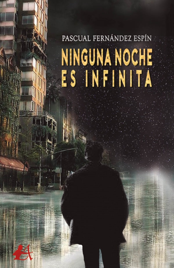 Ninguna noche es infinita | PascualFernandez Espin
