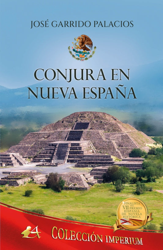 Conjura en Nueva Espa?a | JoseGarrido Palacios