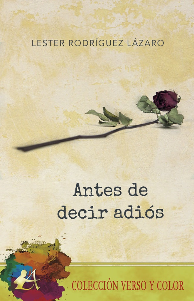 Antes de decir adios | LesterRodriguez Lazaro