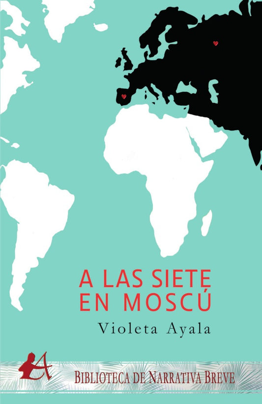 A las siete en Moscu | Violeta Ayala