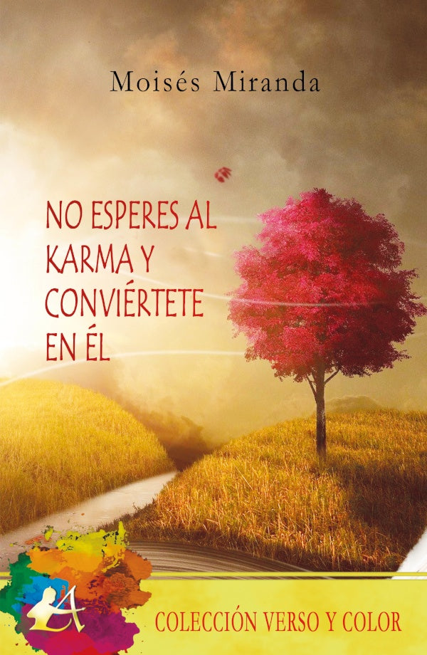 No esperes al karma y conviertete en el | Moises Miranda