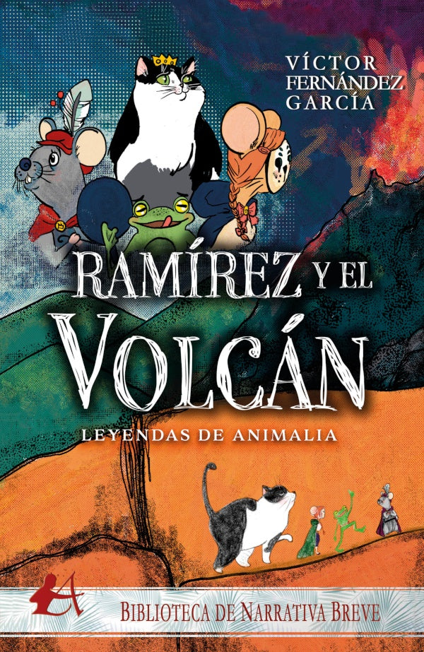 Leyendas de animalia. Ramirez y el volcan | VictorFernandez Garcia