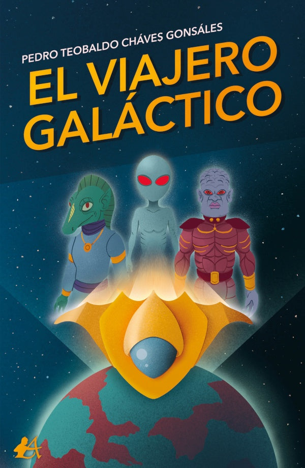El viajero galactico | PedroTeobaldoChaves Gonsales