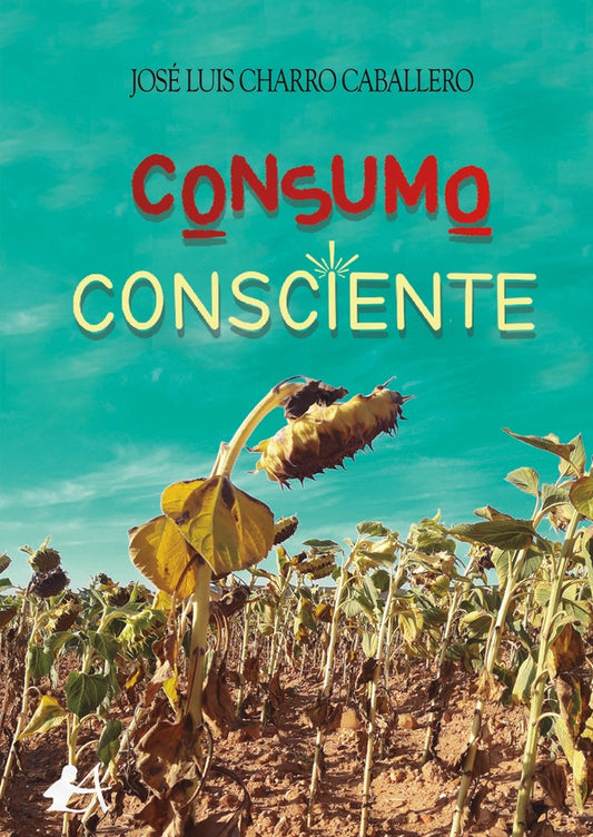 Consumo consciente | JoseLuisCharro Caballero
